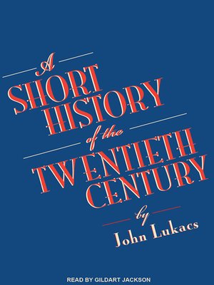 cover image of A Short History of the Twentieth Century